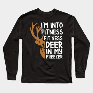 Funny Hunter Dad I'm Into Fitness Deer Freezer Hunting Tee Long Sleeve T-Shirt